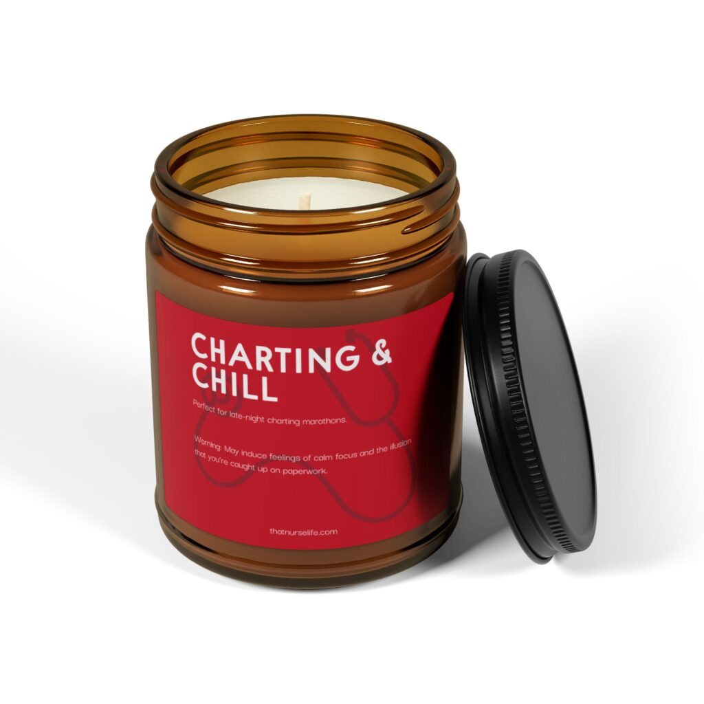 Charting and Chill Candle for Nurses Gift